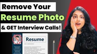 Increase Getting Interview Calls On Naukri.com | Remove Your Resume Photo | 3 Reasons Why It Works