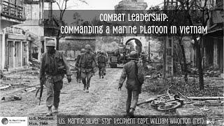 Combat Leadership: Commanding a Marine Platoon in Vietnam