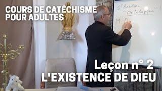 Catéchisme (2/32) - L'existence de Dieu