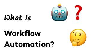 What is Workflow Automation?