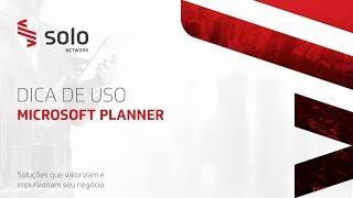 DICA DE USO - Microsoft Planner