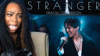 FIRST TIME REACTION TO DIMASH "Stranger"| HE'S VOICE CAN  MOVE MOUNTAINS !!