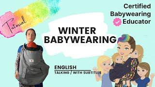 Winter Babywearing - Layering, Babywearing jackets, covers and more!