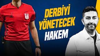 SERCAN HAMZAOĞLU | DERBİ HAKEMİ, ALİ ŞANSALAN, SKRINIAR, TFF, DERBİ PRİMİ | GÜNDEM FENERBAHÇE