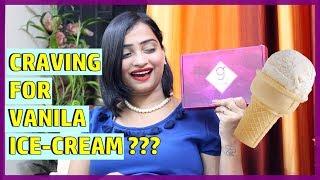 VANILA ICE CREAM CRAVINGS WITH AUGUST 2017 GLAM EGO BOX/INDIAN MOM ON DUTY