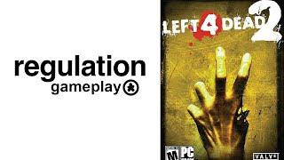 How Hard Can it be?: Left 4 Dead 2 // Regulation Gameplay