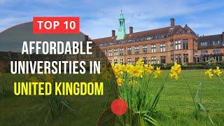 Top 10 Affordable Universities in UK for International Students
