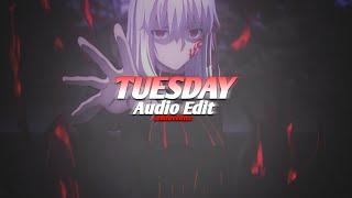 Burak yeter - Tuesday [edit audio]