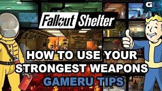 Fallout Shelter - How to Use Your Strongest Weapons | GamerU Tips