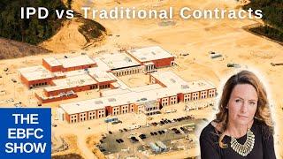 IPD vs Traditional Contracts - Darlene Cadman | The EBFC Show 029