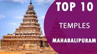 Top 10 Best Temples to Visit in Mahabalipuram | India - English