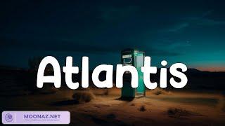 B Lyric . Seafret - Atlantis || One Direction, The Weeknd ... The DopeLyrics