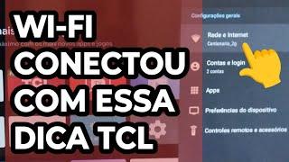 TV TCL NÃO ESTÁ ENTRANDO NO WI-FI - COMO CONECTAR NOVAMENTE NO WI-FI DA TELEVISÃO TCL