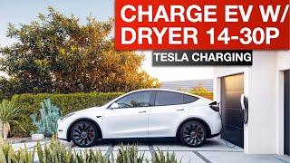 Tesla Cheap and Fast DIY Charging Setup- NEMA 14-30P (Dryer Outlet)- $35 and 20+ MPH Charging Speed