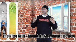 The Nitro X Griff Mountain Snowboard Review