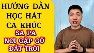 Hướng dẫn học hát ca khúc “Sa Pa Nơi Gặp Gỡ Đất Trời” cho người mới bắt đầu | Thanh Trình