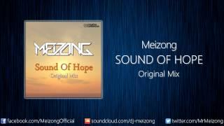 Meizong - Sound Of Hope (Original Mix)