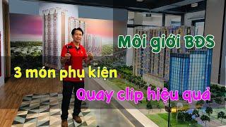 3 món phụ kiện giá thấp giúp quay clip căn hộ nhà đất hiệu quả | Dành cho môi giới BĐS | OneEra