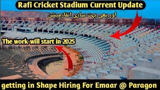 Rafi Cricket Stadium Current Update getting in Shape Hiring For Emaar & Paragon...........