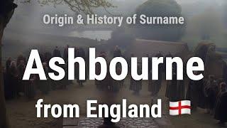 Ashbourne from England 󠁧󠁢󠁥󠁮󠁧󠁿 - Meaning, Origin, History & Migration Routes of Surname