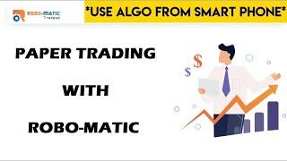 How to do paper trade with Robo-Matic