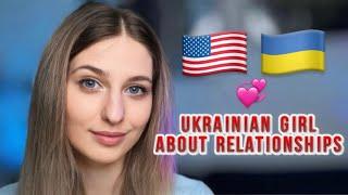 Loving Relationship In Ukraine VS America I Ukrainian Girl About Cultural Differences From America