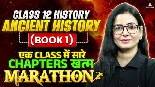 Want to Ace Class 12 History? | Ultimate Ancient History MARATHON is the SECRET! | Book 1 Complete