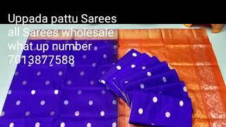 Uppada pattu Sarees wholesale price what up number 7013877588