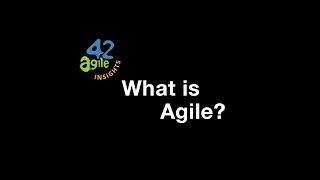 agile42 Insights: What is Agile?