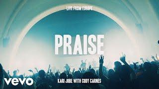 Kari Jobe, Cody Carnes - Praise (Live from Europe)