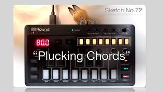 Sketch No.72 : Plucking Chords  [ Roland J-6 : Chord Set No.72 (Neo Soul) ]