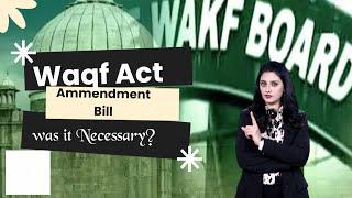 Was Waqf Ammendment Act Necessary