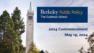 UC Berkeley's Goldman School of Public Policy Commencement 2024