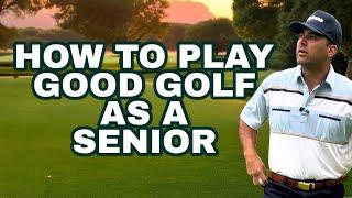 How to play golf as a senior.