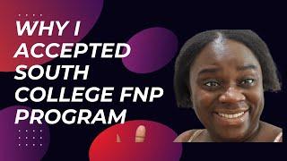 Why I accepted South College Post Certificate FNP Program