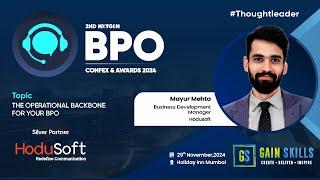 THE OPERATIONAL BACKBONE FOR YOUR BPO by Mayur Mehta, Business Development Manager from Hodusoft