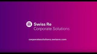 Introducing Swiss Re Corporate Solutions