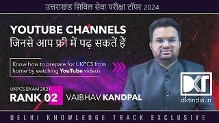 Rank 2 UKPCS Exam 2021 | Vaibhav Kandpal's Strategy To Crack Uttarakhand PCS With Online Resources