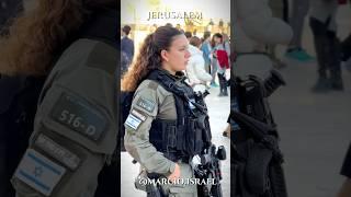 Israel’s Border Police: ever vigilant, earning respect for their courage ️