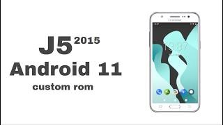 Install android 11 custom rom in samsung j5 (2015)