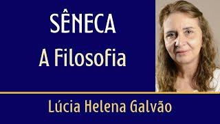 ESTOICISMO - SÊNECA: A FILOSOFIA - Comentário sobre livro AS RELAÇÕES HUMANAS - Lúcia Helena Galvão