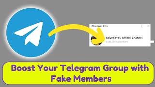 How to Increase Telegram Members Quickly (Including Fake Options)