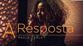 A Resposta | Paola Carla (Cover Thalles Roberto)