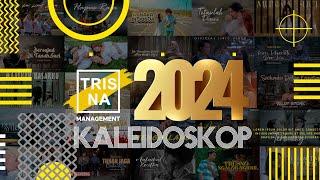 Kaleidoskop Trisna Management 2024