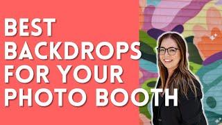 Best Backdrops for Your Photo Booth Business