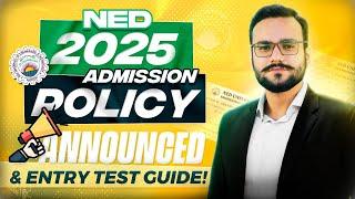 NED University New Admission Policy 2025 I NED New Merit I NED Round 1 and 2 Test Date I NED 2025