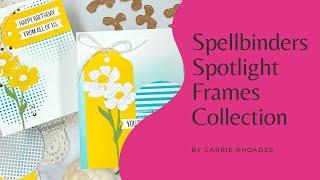 Spellbinders I Spotlight Frames Collection I Quick and Easy Card Making Tutorial