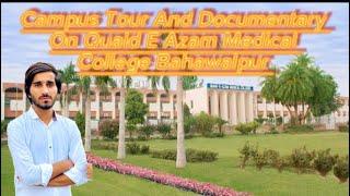 Campus Tour And Documentary on Quaid e Azam Medical College, Bahawalpur |QAMC tour|