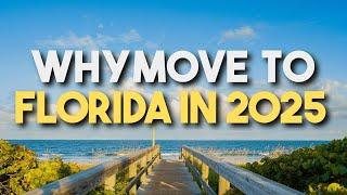 5 Reasons to Move to Florida in 2025