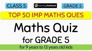 Class 5 Maths Questions | Math quiz CBSE Year 5 | Math quiz ICSE | Grade 5 maths trivia